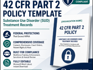 42 CFR Part 2 -- Confidentiality of Substance Use Disorder Patient Records Policy